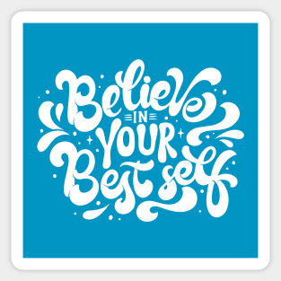 Believe In Your Best Self Sticker